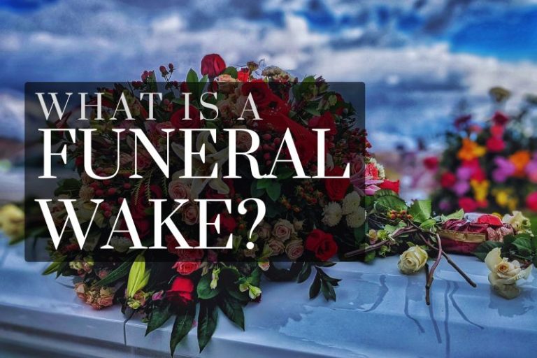What Is a Funeral Wake? History, Etiquette & More
